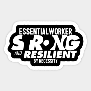 Essential Worker Strong Sticker